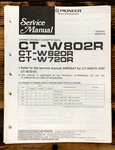 Pioneer CT-W802R CT-W820R CT-W720R Cassette Service Manual *original*. Fixed Price $19.97.