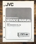 Jvc KD-35 -35A Cassette Supp. Service Manual *original*. Fixed Price $14.97.