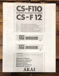Akai CS-F110 CS-F12 Cassette Owners / User Manual *original*. Fixed Price $24.97.