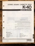 Yamaha K-40 Cassette Service Manual *original*. Fixed Price $24.97.