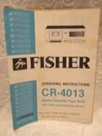 Fisher CR-4013 Stereo Cassette Tape Deck Operating Booklet Original 1979. Fixed Price $25.40.