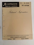 Hitachi VT-1570A NO.2553E Video Cassette Recorder Vcr Service Manual. Fixed Price $24.95.