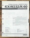 Yamaha KX-W232 K-60 Cassette Service Manual *original*. Fixed Price $19.97.