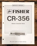 Fisher CR-356 Cassette Service Manual *original*. Fixed Price $19.97.