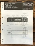 Kenwood GE-75 Graphic Equalizer Service Manual *original*. Fixed Price $9.97.