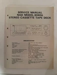 Nad Model 6040A Stereo Cassette Deck Service Manual. Fixed Price $24.95.