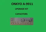 Stereo Amplifier Onkyo A-9911 Repair Kit All Capacitors. Fixed Price $69.00.