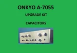 Stereo Amplifier Onkyo A-7055 Repair Kit All Capacitors. Fixed Price $57.00.