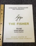 Fisher TX-50 Stereo Master Amp Original Owners Manual Pages 12. Collectors Item. Fixed Price $14.95.