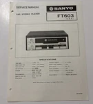 Sanyo. APR79/ Ft 603 Car Stereo Player Service Manual. Fixed Price $20.00.