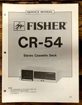 Fisher CR-54 Cassette Deck Service Manual *original*. Fixed Price $14.97.