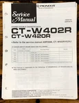 Pioneer CT-W402R CT-W420R Cassette Service Manual *original*. Fixed Price $14.97.
