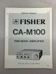 Fisher CA-M100 Original Service Manual Free Shipping. Fixed Price $14.00.