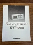 Original Pioneer CT-F950 Cassette Deck Service Manual / Schematic. Fixed Price $85.00.