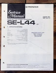 Pioneer SE-L44 Headphones Service Manual *original*. Fixed Price $14.97.