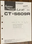 Pioneer CT-S609R Stereo Cassette Original Service Repair Manual With Microfiche. Fixed Price $14.94.