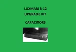 Amplifier Luxman B-12 Repair Kit Capacitor Restoration Service Recap Fix Rebuild. Fixed Price $48.00.