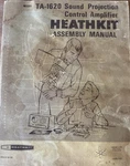 Heathkit TA-1620 Sound Projection Control Amplifier Mostly Unbuilt Near-nos. Fixed Price $650.00.