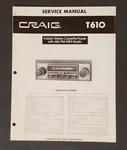 Craig Model T610 Service Manual. Indash Cassette Stereo Player Am/fm/mpx. Fixed Price $12.99.